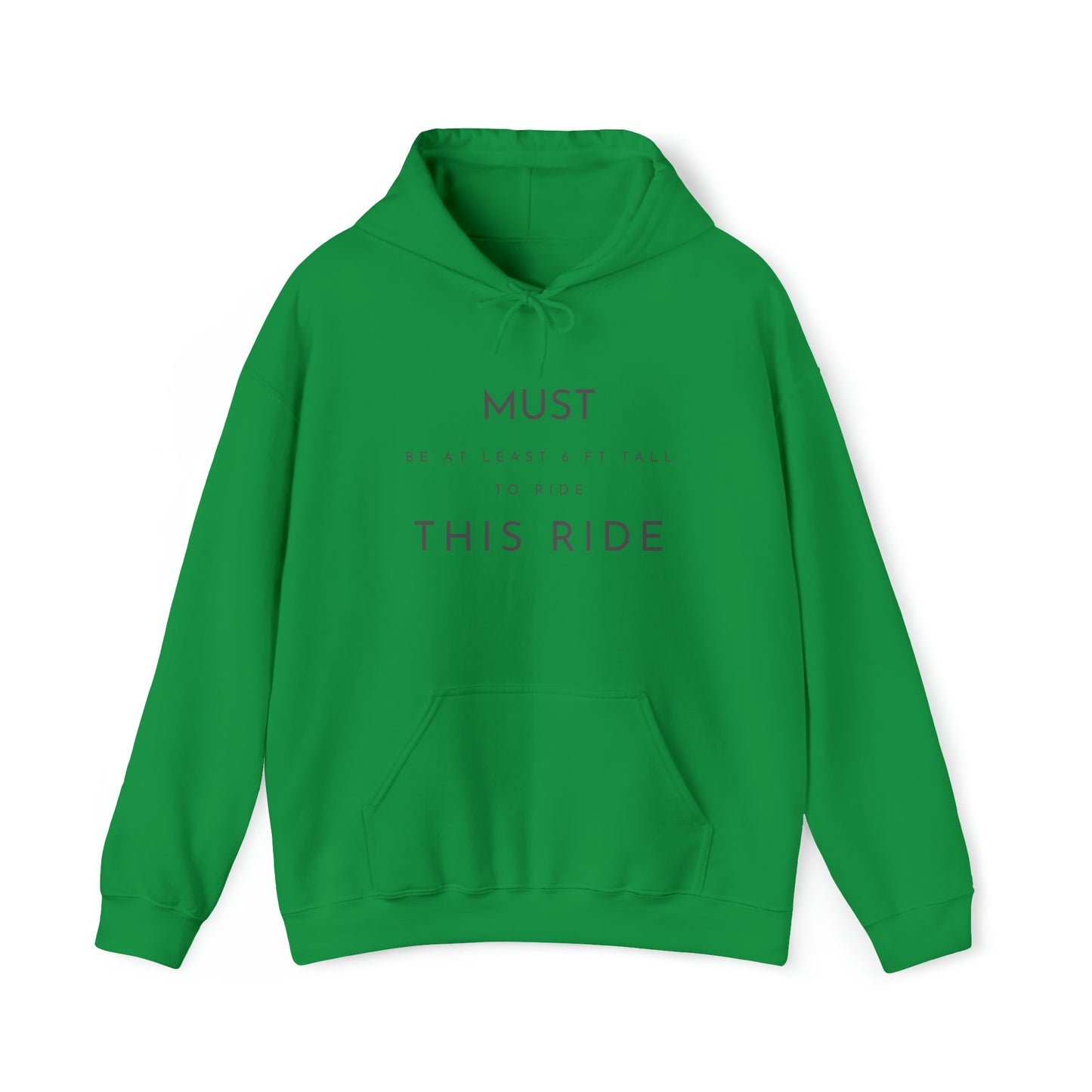 Must Be At Least 6 FT Tall Unisex Heavy Blend™ Hooded Sweatshirt