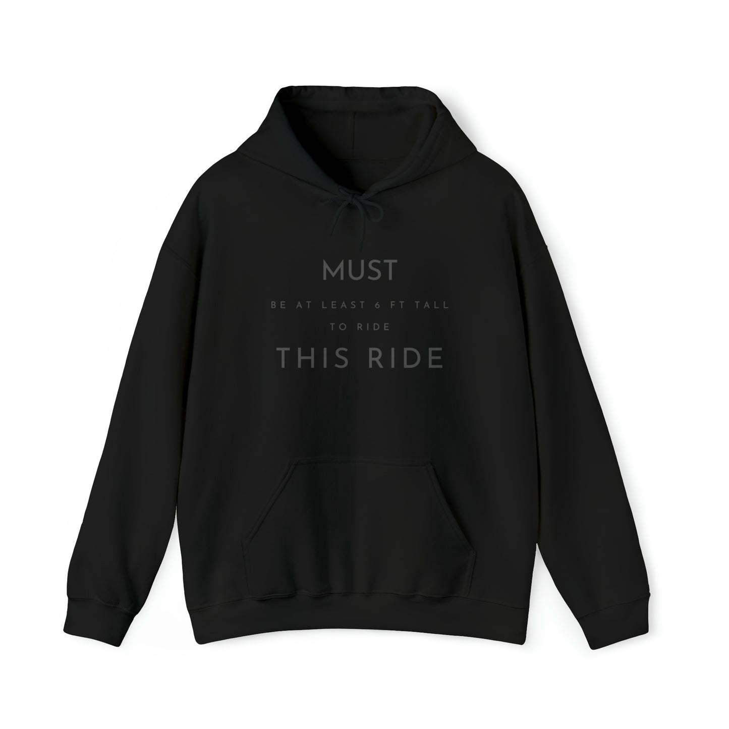 Must Be At Least 6 FT Tall Unisex Heavy Blend™ Hooded Sweatshirt