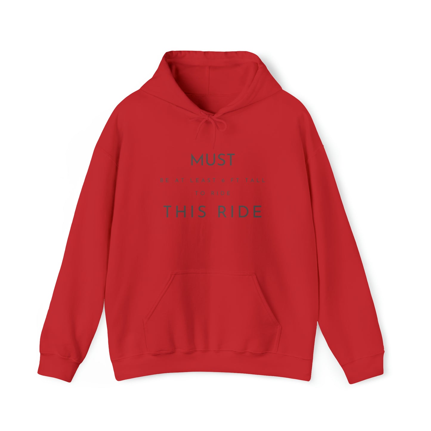 Must Be At Least 6 FT Tall Unisex Heavy Blend™ Hooded Sweatshirt