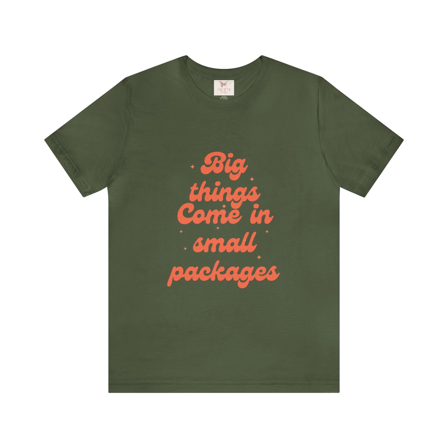 Big Things Come in Small Packages Unisex Jersey Short Sleeve Tee